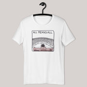 All Means All T-shirt - by nakedpastor