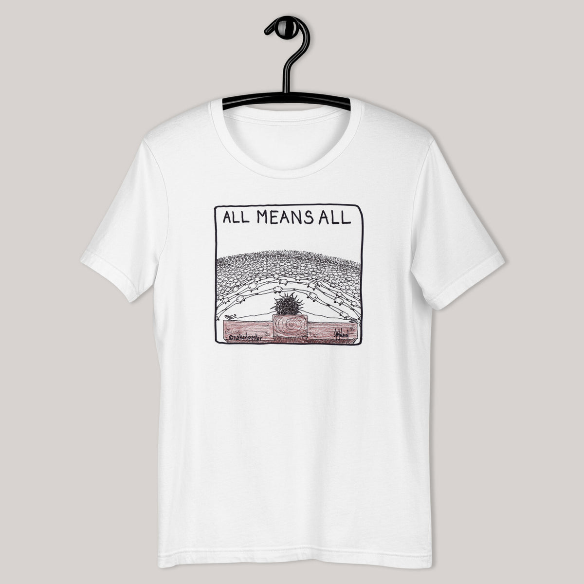 All Means All T-shirt - by nakedpastor