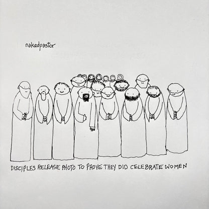 Disciples Celebrate Women Original Cartoon Drawing-Cartoons-nakedpastor
