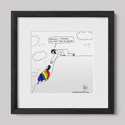 You Don't Have to Change Cartoon Print-Cartoons-nakedpastor