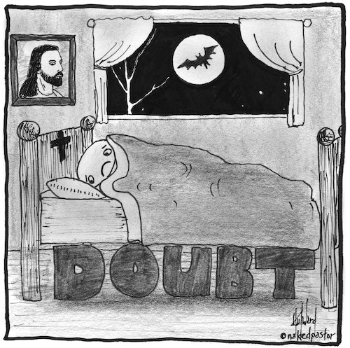 Doubt is Not a Monster Digital Cartoon - by nakedpastor