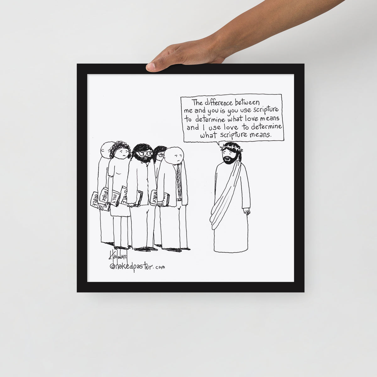Love Versus the Bible Print - by nakedpastor