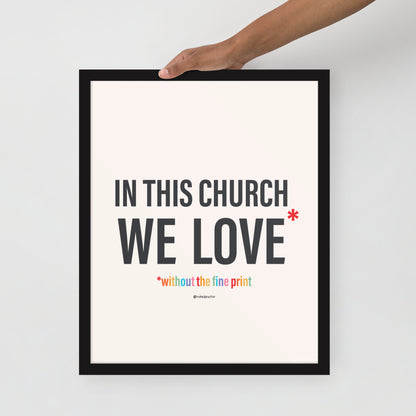 In This Church We Love Without the fine Print Type Text Print-Drawings-nakedpastor