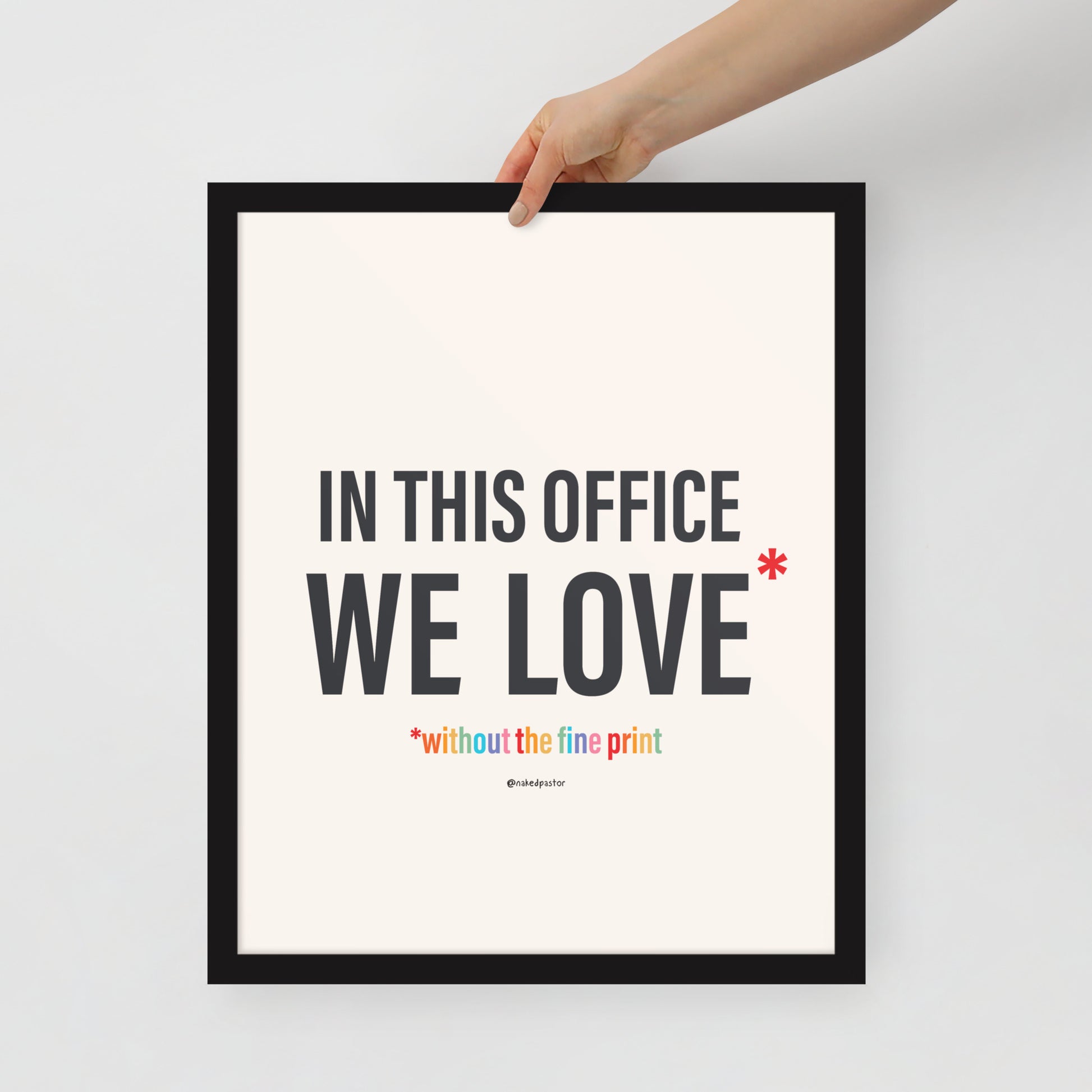 In This Office We Love Without the Fine Print Typography Print-Drawings-nakedpastor