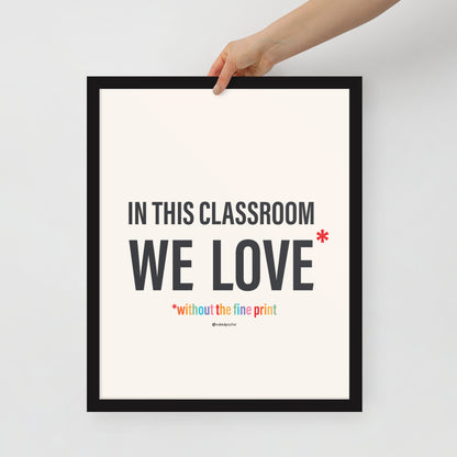 In This Classroom We Love Without the Fine Print Typography Print-Drawings-nakedpastor