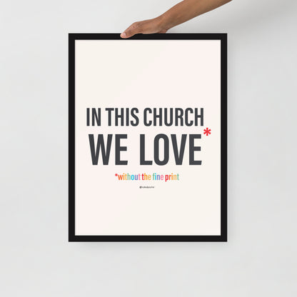 In This Church We Love Without the fine Print Type Text Print-Drawings-nakedpastor