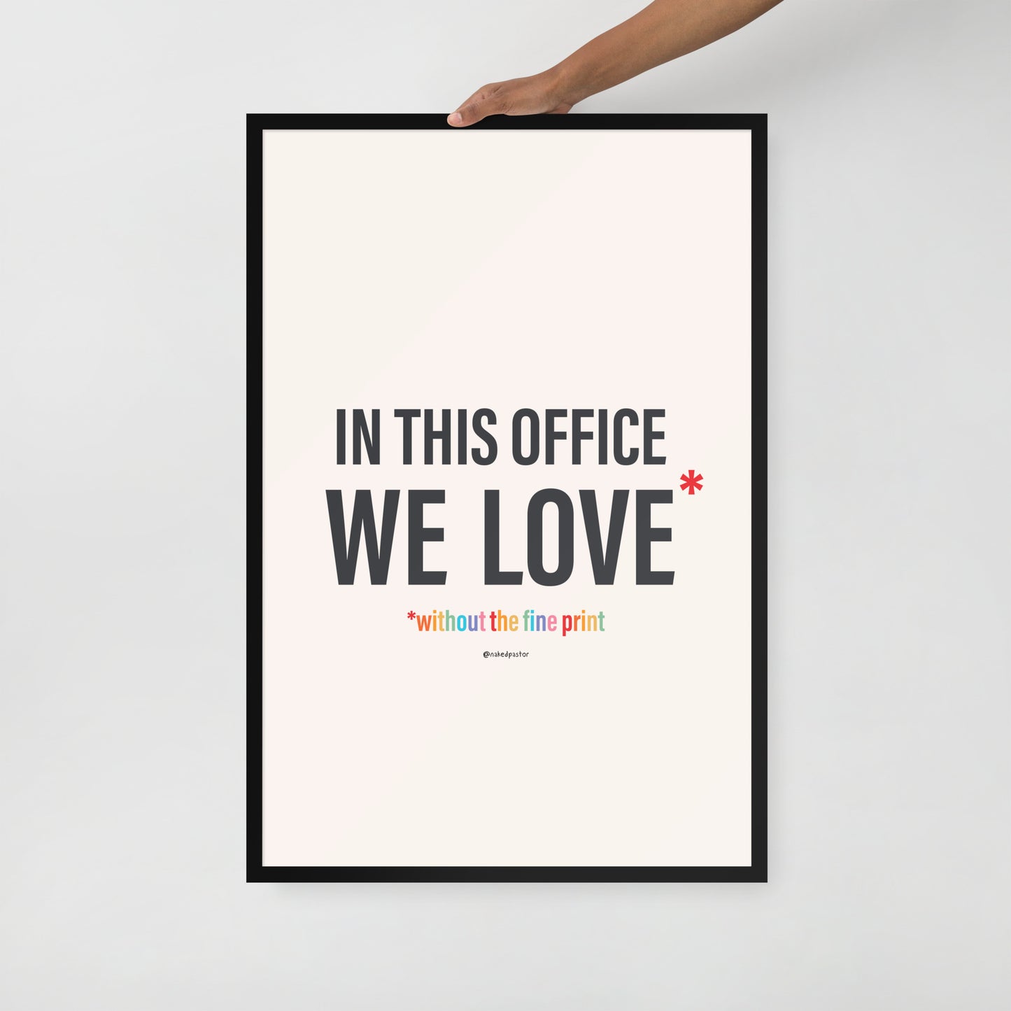 In This Office We Love Without the Fine Print Typography Print-Drawings-nakedpastor