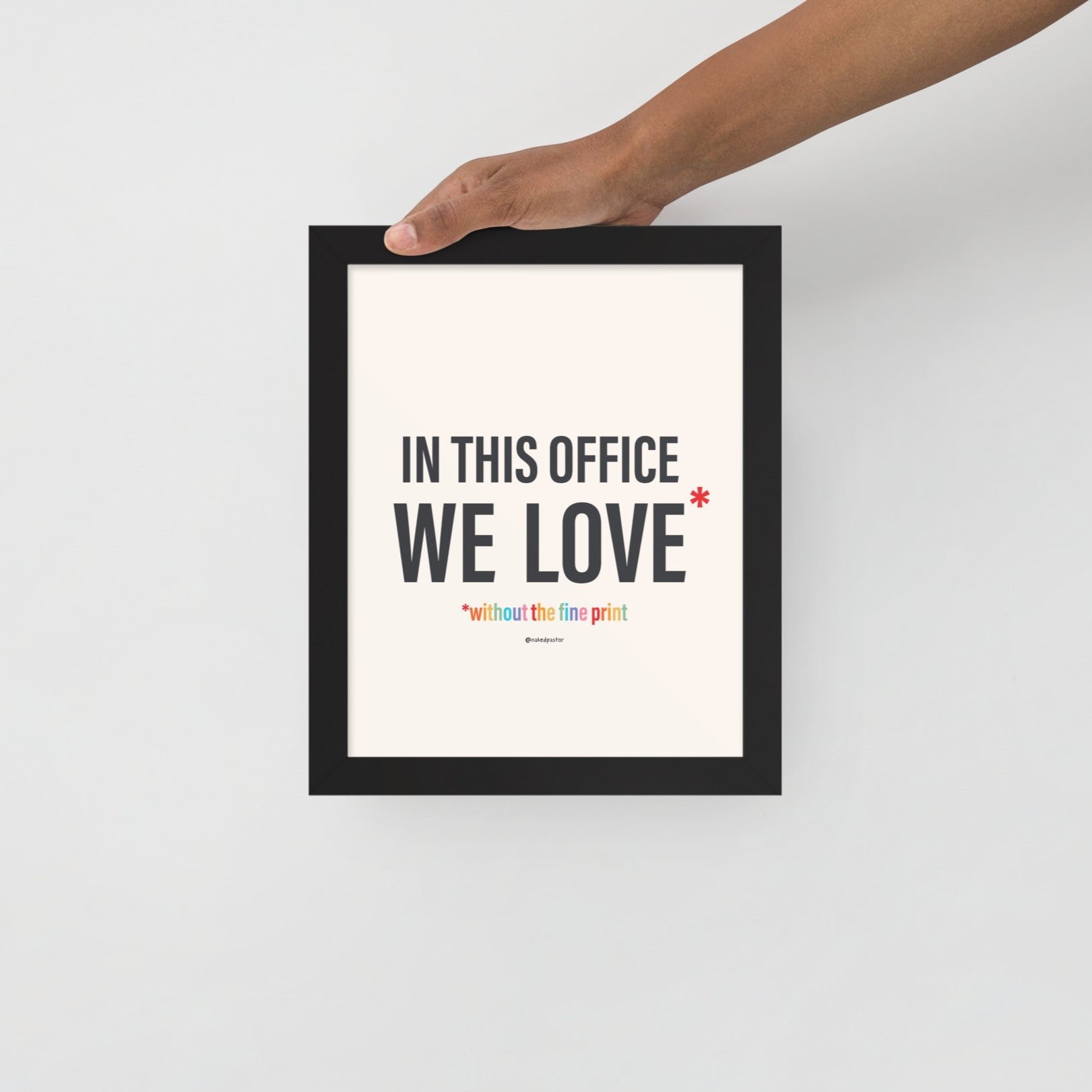 In This Office We Love Without the Fine Print Typography Print-Drawings-nakedpastor