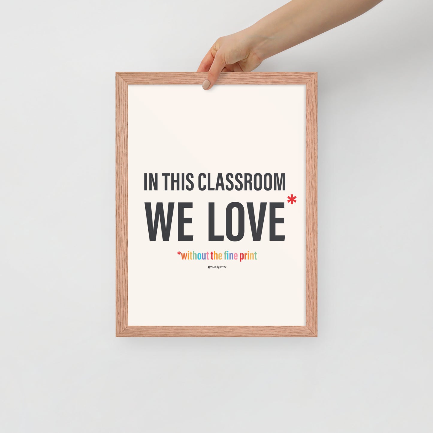 In This Classroom We Love Without the Fine Print Typography Print-Drawings-nakedpastor