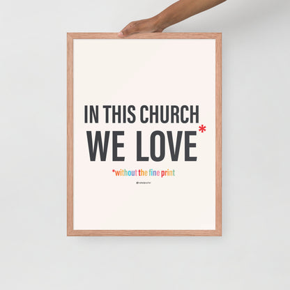 In This Church We Love Without the fine Print Type Text Print-Drawings-nakedpastor