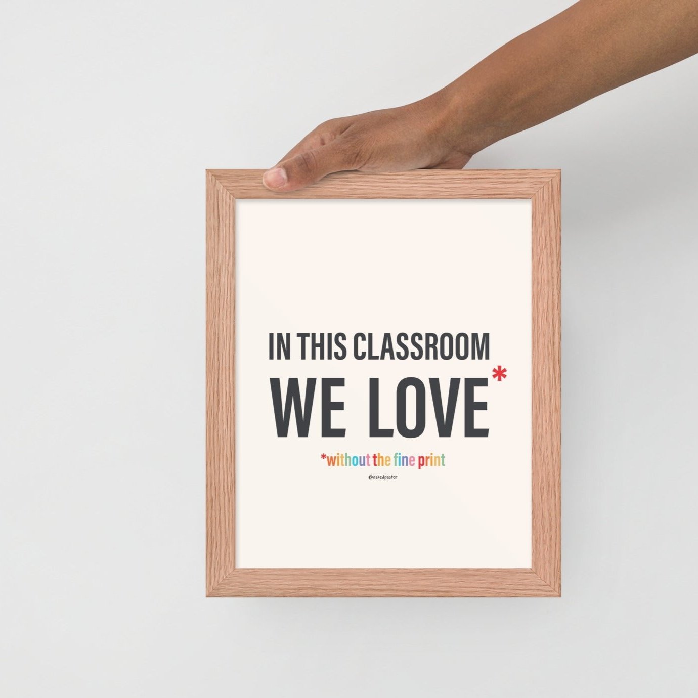 In This Classroom We Love Without the Fine Print Typography Print-Drawings-nakedpastor