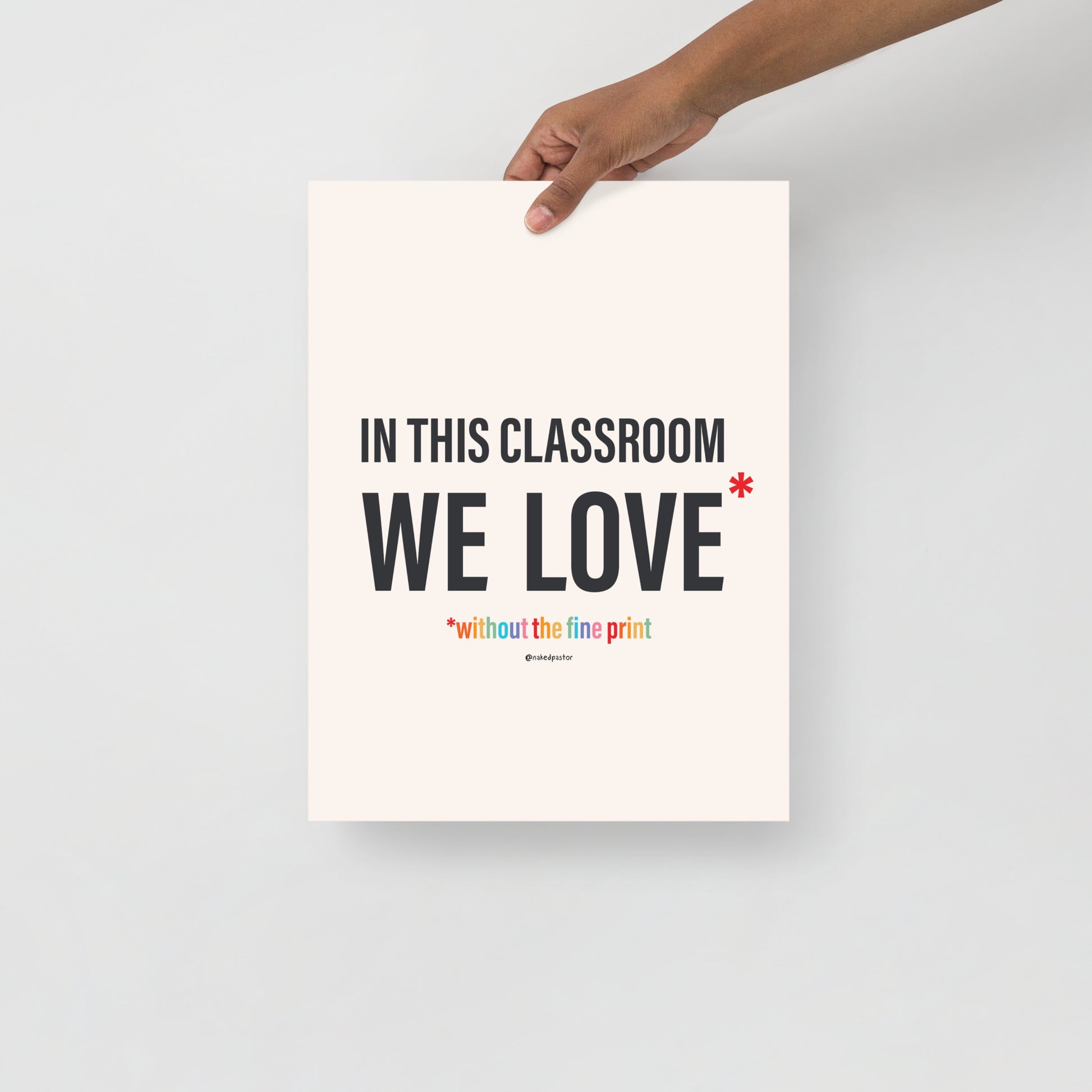 In This Classroom We Love Without the Fine Print Typography Print-Drawings-nakedpastor