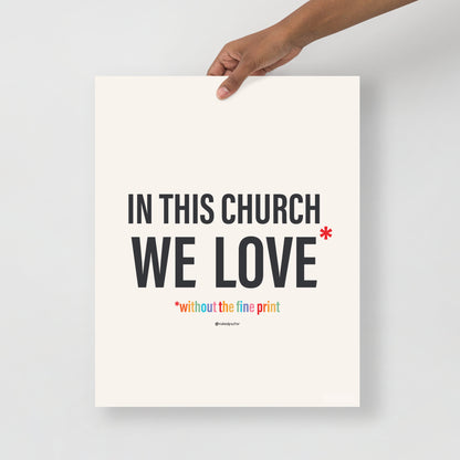 In This Church We Love Without the fine Print Type Text Print-Drawings-nakedpastor