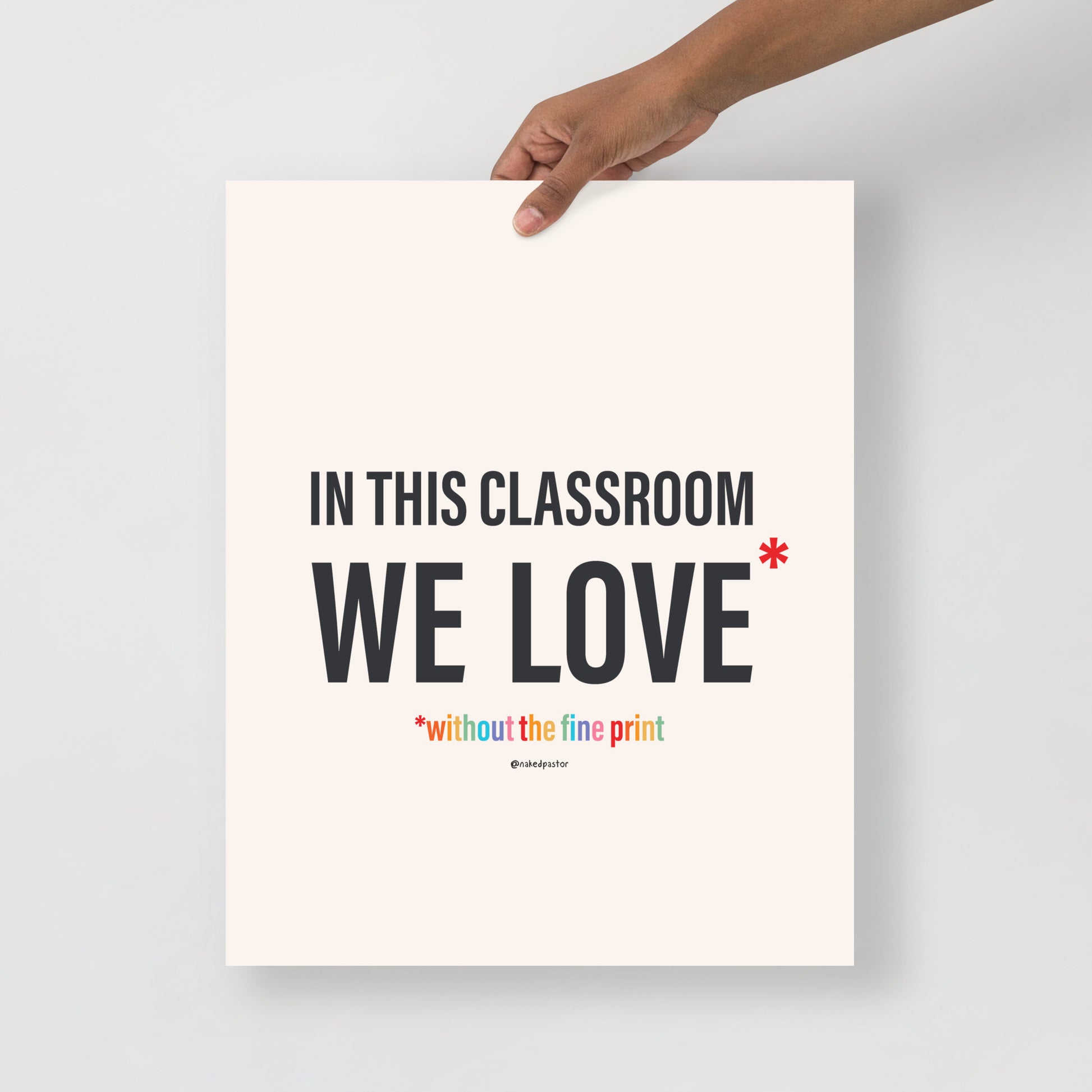 In This Classroom We Love Without the Fine Print Typography Print-Drawings-nakedpastor