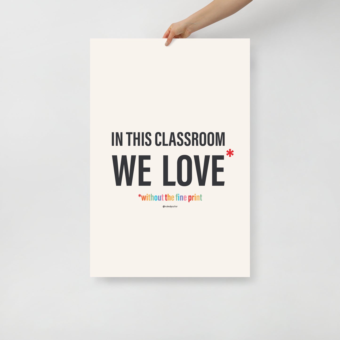 In This Classroom We Love Without the Fine Print Typography Print-Drawings-nakedpastor