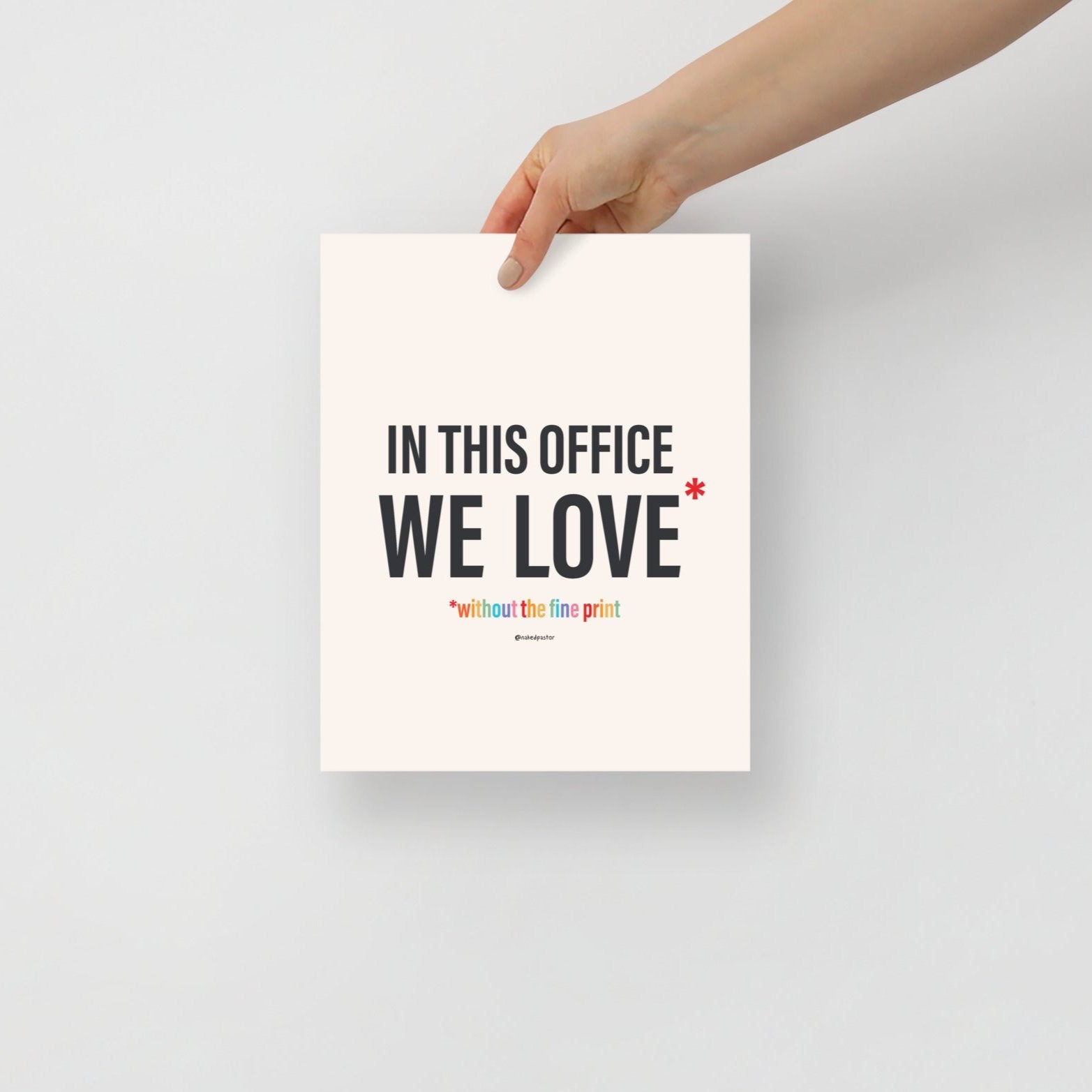 In This Office We Love Without the Fine Print Typography Print-Drawings-nakedpastor