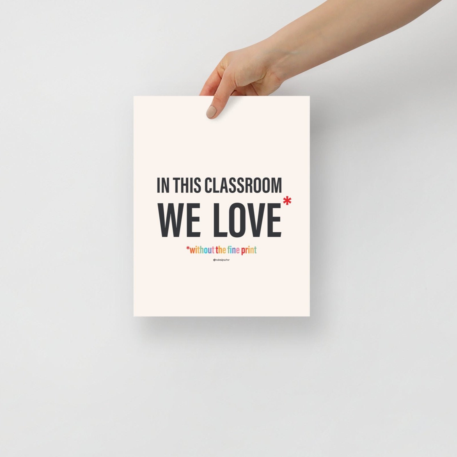 In This Classroom We Love Without the Fine Print Typography Print-Drawings-nakedpastor