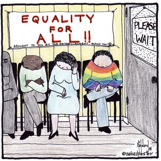 Equality for All? Please Wait Digital Cartoon
