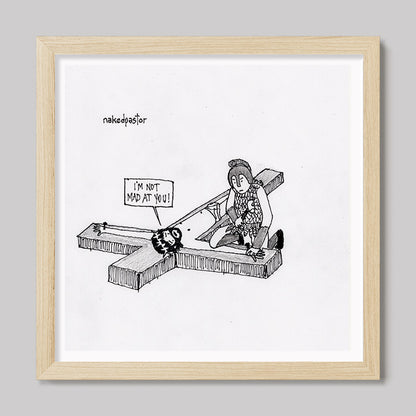 I'm Not Mad at You Cartoon Print-Cartoons-nakedpastor