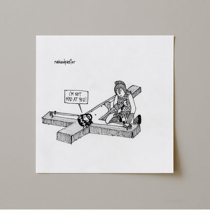 I'm Not Mad at You Cartoon Print-Cartoons-nakedpastor