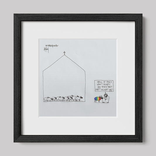If They Won't Accept You Cartoon Print-Cartoons-nakedpastor