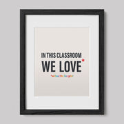 In This Classroom We Love Without the Fine Print Typography Print-Drawings-nakedpastor