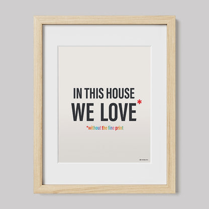 In This House We Love Without The Fine Print-Drawings-nakedpastor
