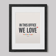 In This Office We Love Without the Fine Print Typography Print-Drawings-nakedpastor
