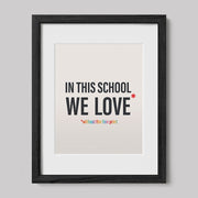 In This School We Love Without The Fine Print Poster Print-Drawings-nakedpastor
