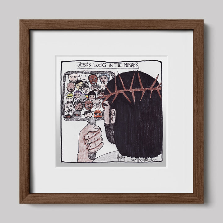 Jesus Looks in the Mirror Print-Cartoons-nakedpastor