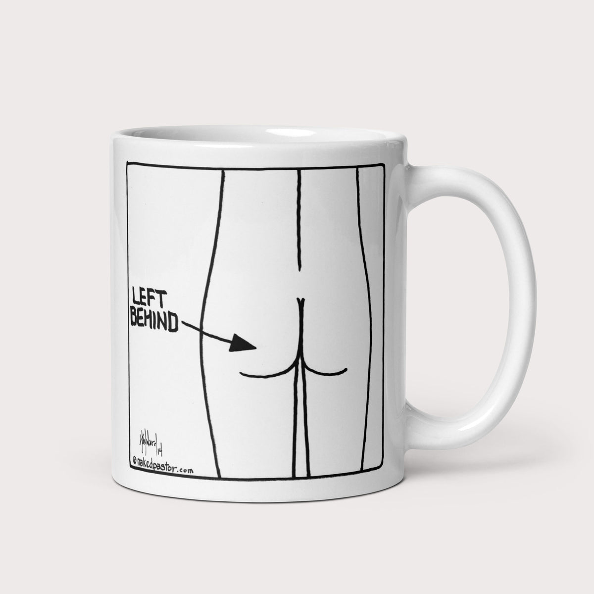 Left Behind Mug - by nakedpastor