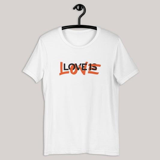 Love is Love T-Shirt - by nakedpastor