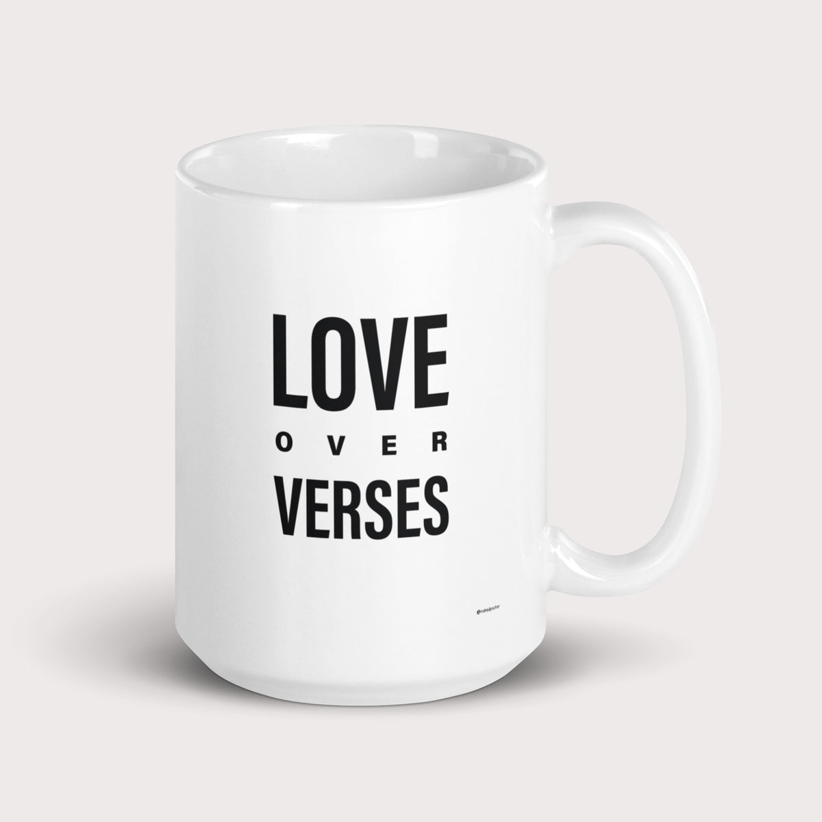 Love Over Verses White Glossy Mug - by nakedpastor