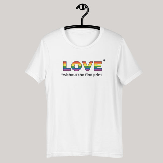 Love without the Fine Print T-shirt - by nakedpastor