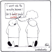 Ministry of Control Digital Cartoon - by nakedpastor