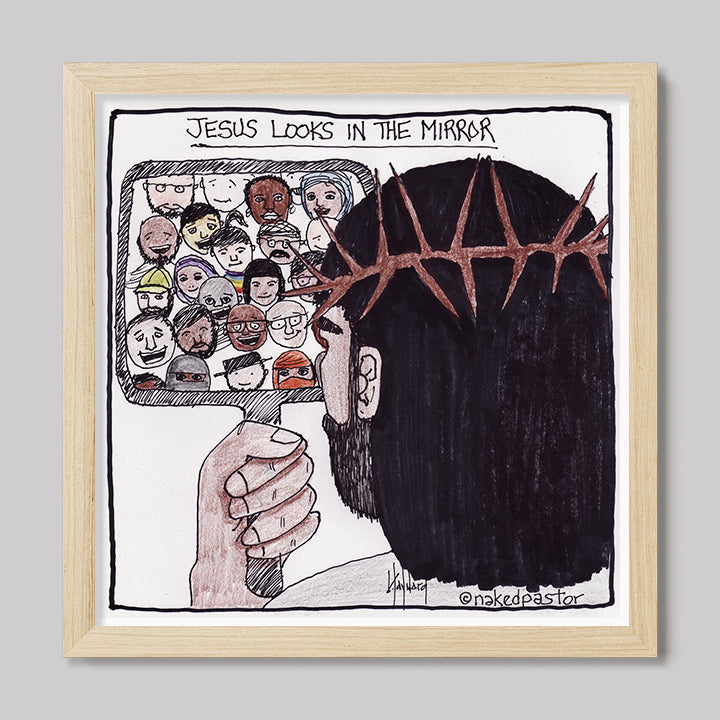 Jesus Looks in the Mirror Print-Cartoons-nakedpastor