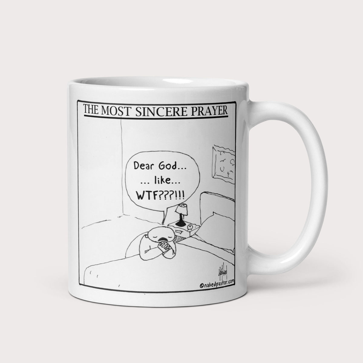 The Most Sincere Prayer Mug - by nakedpastor