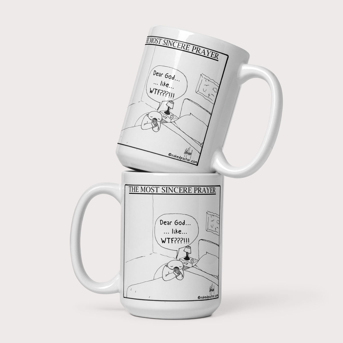 The Most Sincere Prayer Mug - by nakedpastor