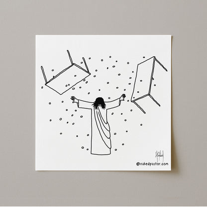 Jesus Overturning Print-Cartoons-nakedpastor