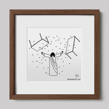 Jesus Overturning Print-Cartoons-nakedpastor