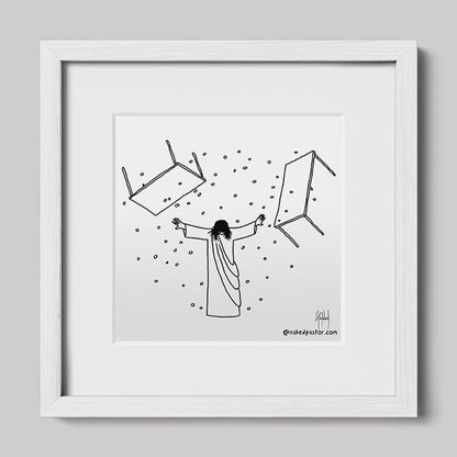 Jesus Overturning Print-Cartoons-nakedpastor