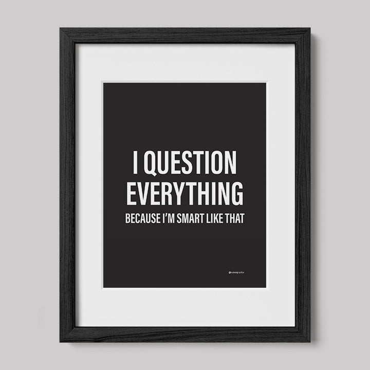I Question Everything - Black-Drawings-nakedpastor