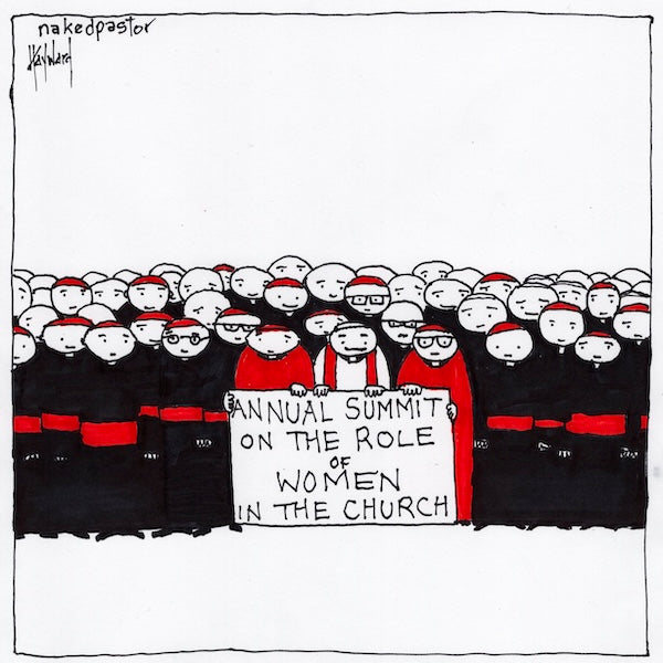 Annual Summit on the Role of Women in the Roman Catholic Church Digital Cartoon (Copy)-Digital Cartoons-nakedpastor