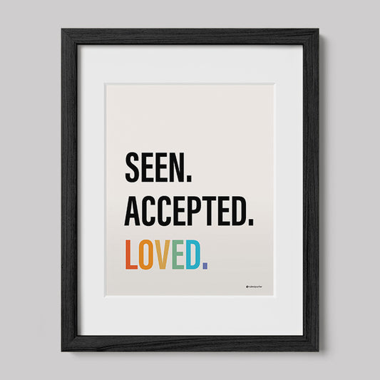 Seen Accepted Loved