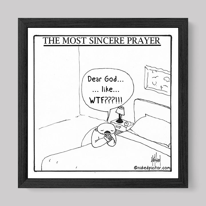 The Most Sincere Prayer Cartoon Print-Cartoons-nakedpastor