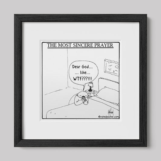 The Most Sincere Prayer Cartoon Print