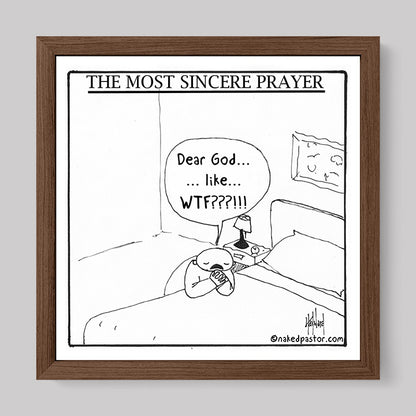 The Most Sincere Prayer Cartoon Print-Cartoons-nakedpastor