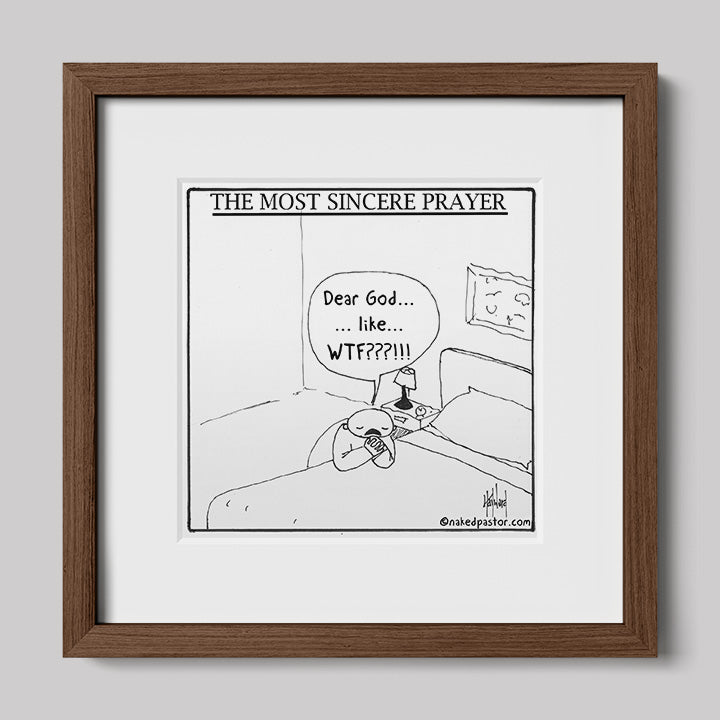 The Most Sincere Prayer Cartoon Print-Cartoons-nakedpastor