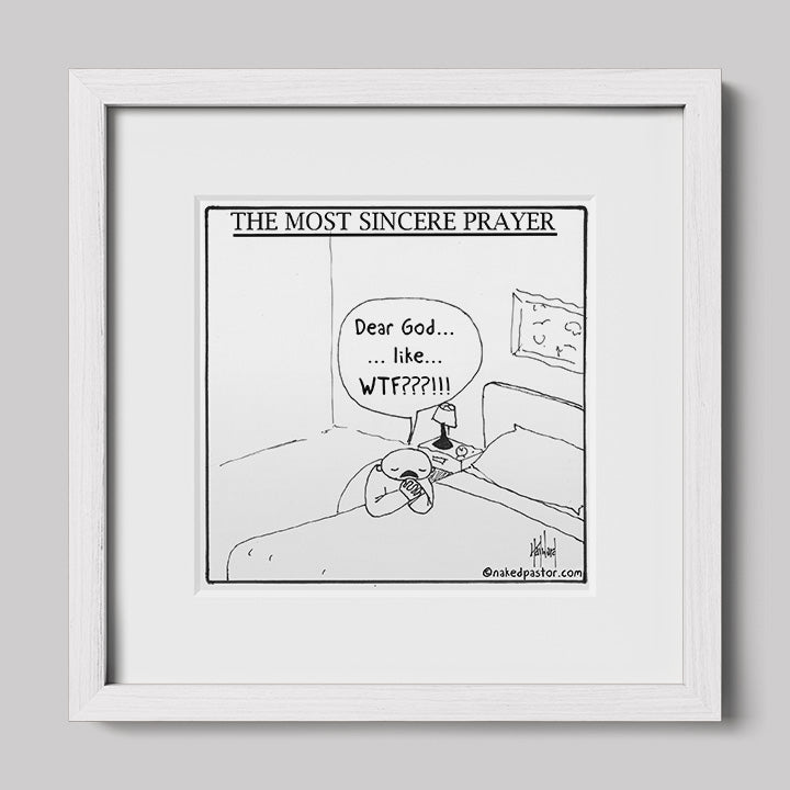 The Most Sincere Prayer Cartoon Print-Cartoons-nakedpastor