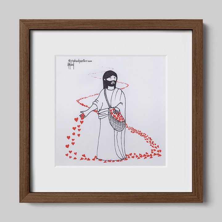 Sow Love So Love Cartoon Print-Cartoons-nakedpastor